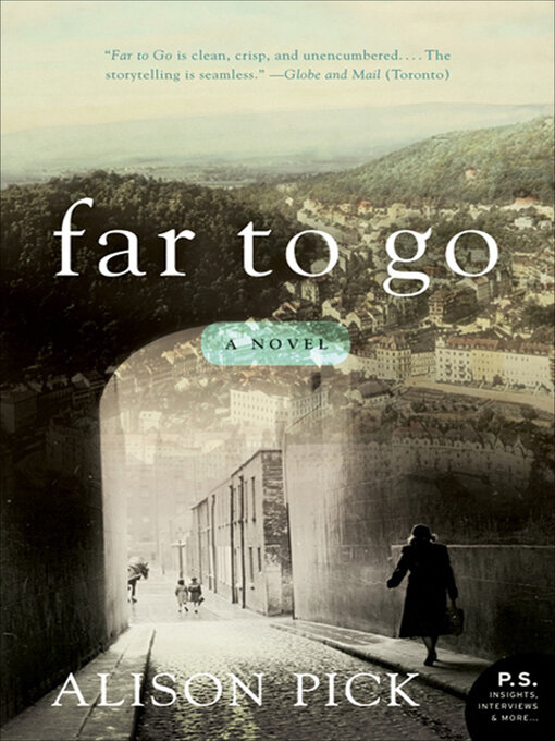 Title details for Far to Go by Alison Pick - Available
